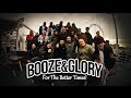 BOOZE & GLORY  - For the Better Times - Official Video (HD)