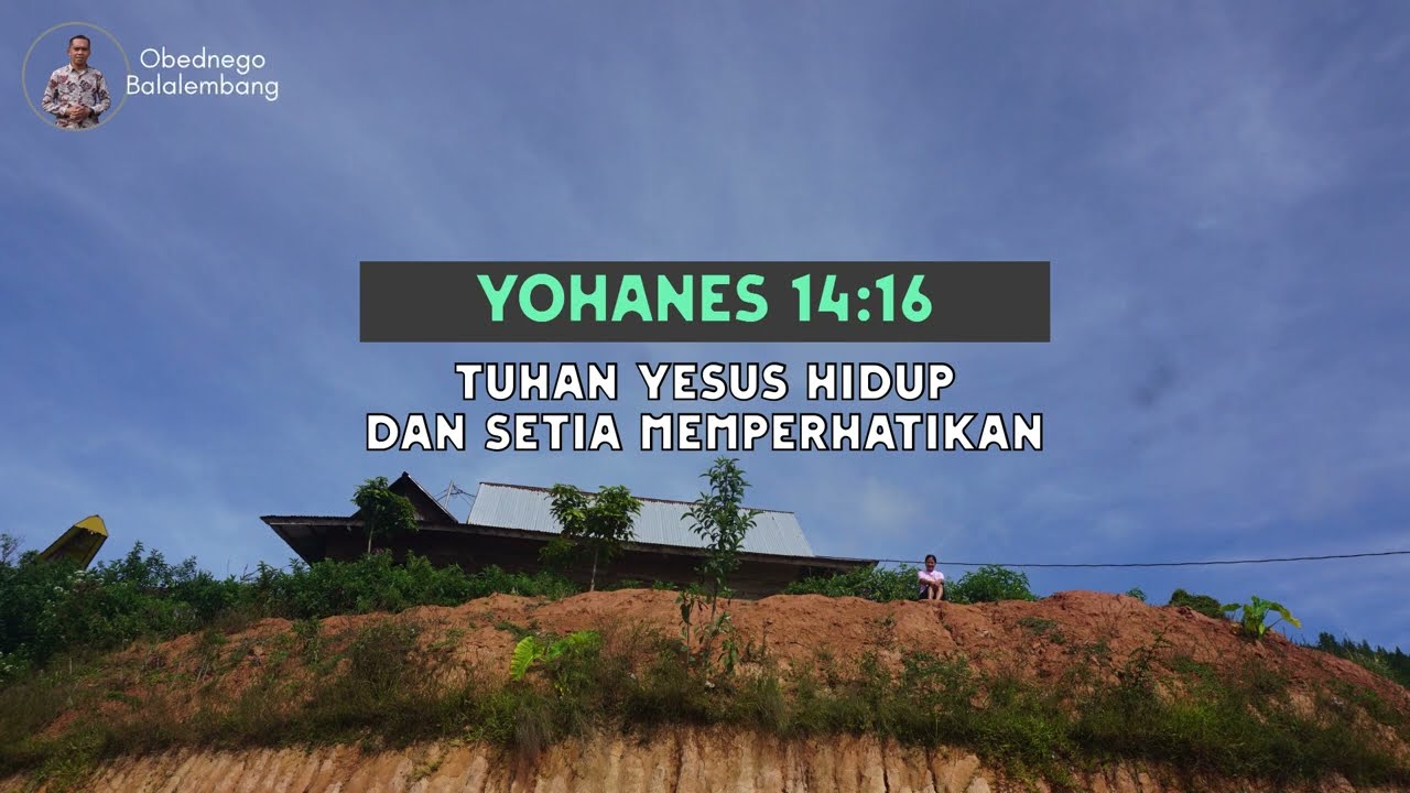 TUHAN YESUS HIDUP DAN SETIA MEMPERHATIKAN