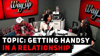 Topic: Getting Handsy While In a Relationship