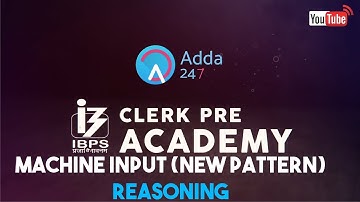 IBPS CLERK PRE | Machine Input (NEW PATTERN) | Reasoning |  Online Coaching for SBI IBPS Bank PO