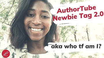Authortube Newbie Tag 2.0 [CC]