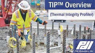 Thermal Integrity Profiler (TIP™) by Pile Dynamics, Inc. | Overview