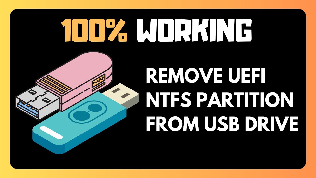 How To EASILY REMOVE UEFI NTFS Partition From USB Drive In Windows 11 ...