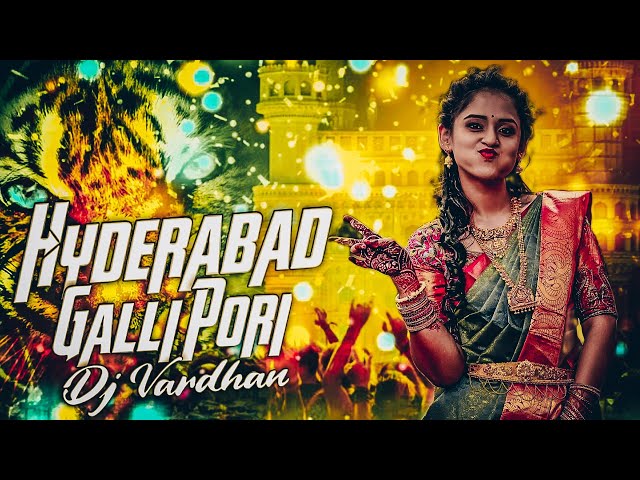 Hyderabad galli pori Song Mix By Dj Vardhan SV class=