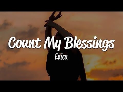 Enisa - Count My Blessings