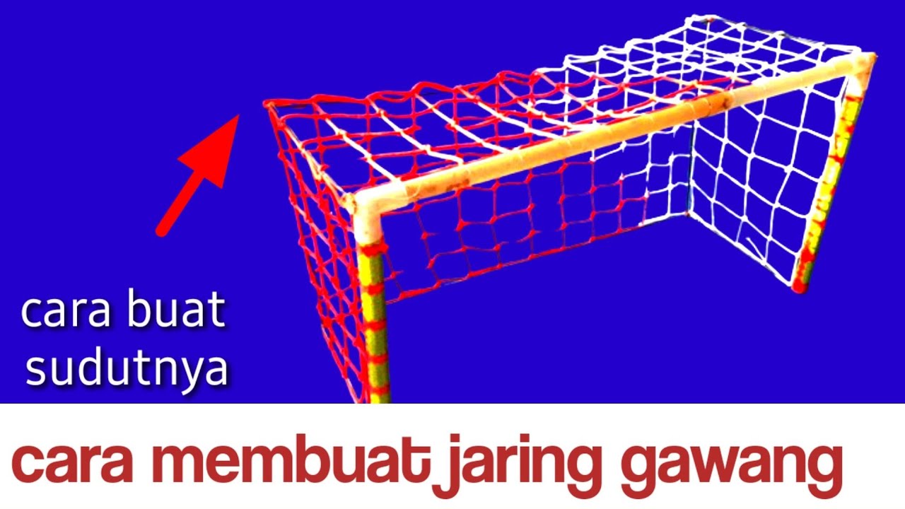 jala bola, cara membuat jaring bola,ukuran jaring bola internasional ...