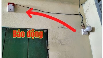 Chuông báo động cách làm rất đơn giản