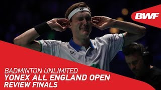 Badminton Unlimited | YONEX All England Open - Finals - REVIEW | BWF 2020
