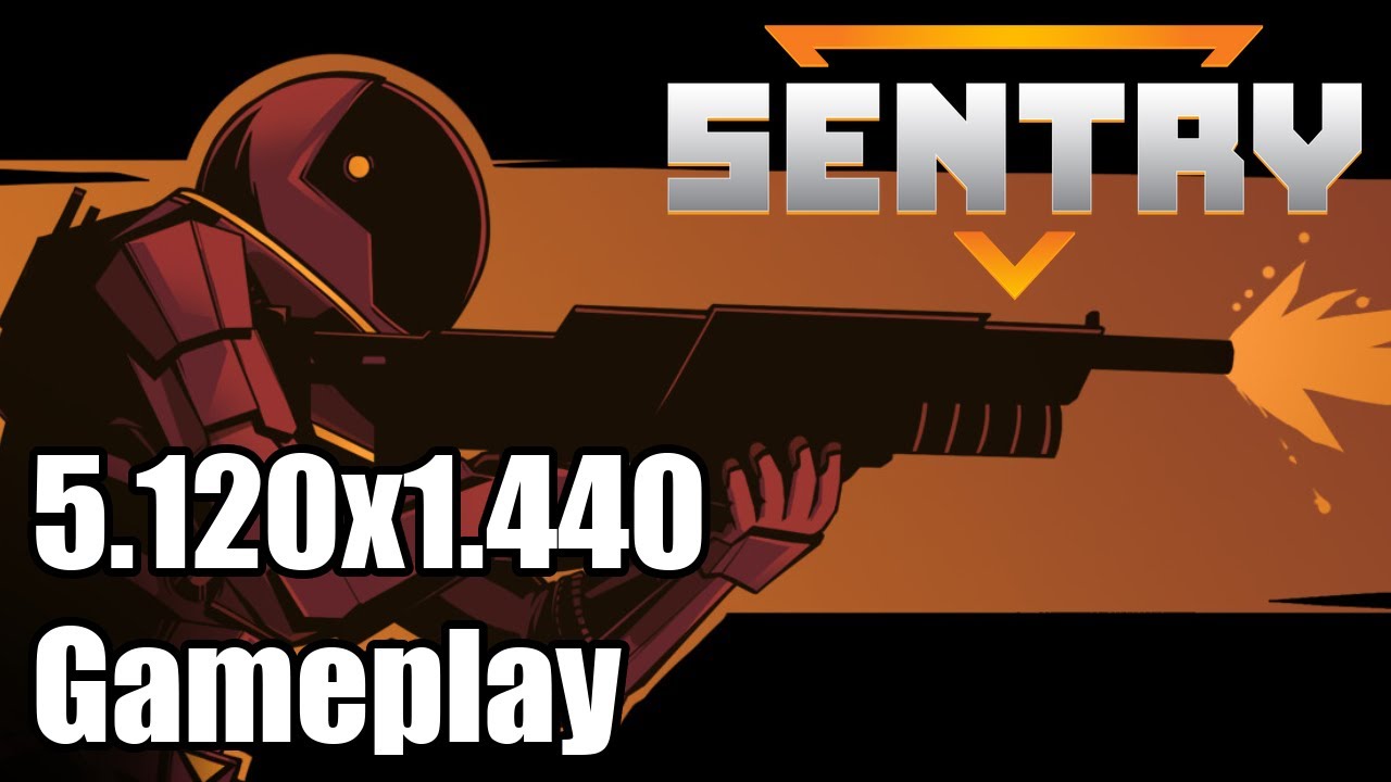 Sentry Ultrawide Gameplay [5120x1440] [32:9] - YouTube