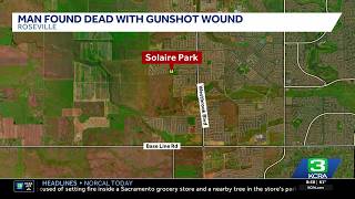 Man found dead at Solaire Park in Roseville police say