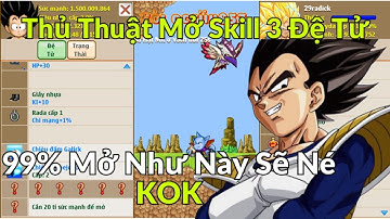 Ngọc Rồng Online - Mở Skill 3 Đệ Tử 99% Né Kok Siêu Dễ
