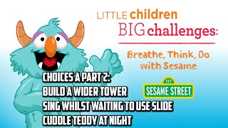 Breathe, Think, Do With Sesame Street Choices A - Part 2