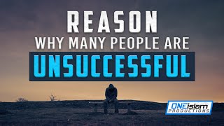 Reason Why Many People Are Unsuccessful