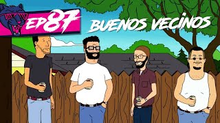 Ya no es lo que era - Episodio 87 (Buenos vecinos)