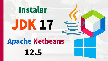 ☕ Descargar e Instalar JDK 17 y Apache Netbeans 12.5 en Windows 10