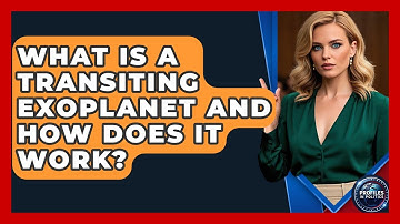 What Is a Transiting Exoplanet and How Does It Work? - Profiles in Politics
