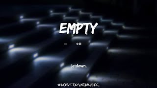 Letdown. - Empty 空洞 ｜人生是一場我不想玩的遊戲，它狠狠地玩弄了我。｜ 中英動態歌詞 Lyrics