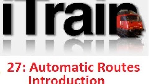 Video 27: Using iTrain Tutorial Series - Introduction to Automatic Routing & Stations (Part 1)