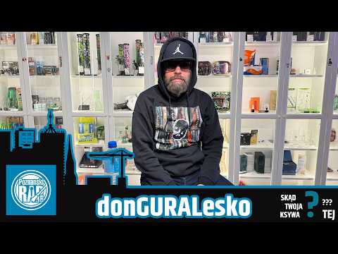 SKĄD TWOJA KSYWA TEJ? - ODC 21 - donGURALesko