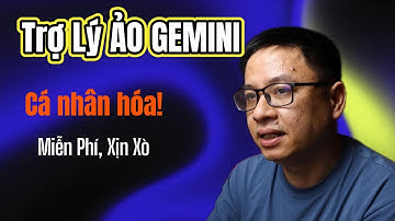 Hướng Dẫn Tạo Trợ Lý AI Riêng Với Gemini Miễn Phí