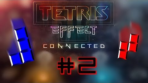 Tetris Effect: Connected - Area 2 EXPERT (No Commentary)