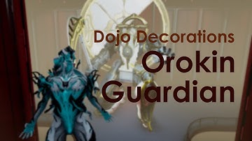 [Warframe] Dojo Decorations - Orokin Guardian Build