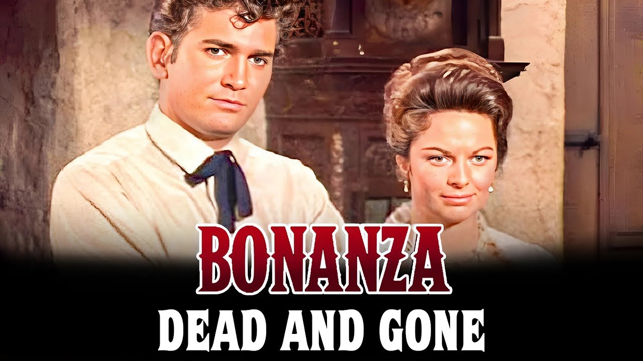 Bonanza - Dead and Gone | Western Series | FULL EPISODES | English