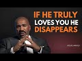 💔❤️ TITLE WITH EMOJI:IF HE TRULY LOVES YOU, HE DISAPPEARS ♥️ | Steve Harvey Wisdom