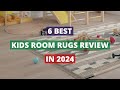 6 Best Kids Room And Nursery Rugs In 2024 Review For Home Decor..