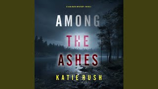 Chapter 33 - Among the Ashes (A Cara Ward Fbi Suspense Thriller—Book 2)