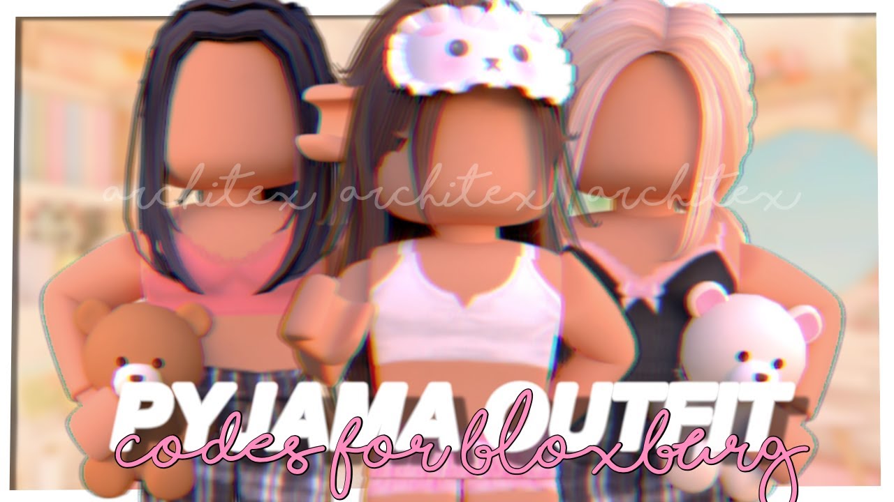 CUTE & AESTHETIC PAJAMA CODES FOR BLOXBURG *WITH LINKS* blox architex