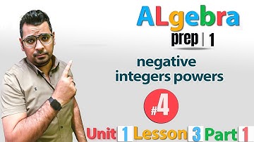 Math | prep 1 | Algebra | Lesson 3  /  negative integers powers (  part 1 )