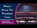 "When I Survey The Wondrous Cross" Palm Sunday Night Of Worship | April 5, 2020