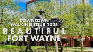 🇺🇸 Downtown Fort Wayne Walking Tour April 2025 | Fort Wayne Indiana Old-World & Modern Architecture
