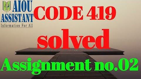 aiou solved assignment code 419 || aiou BA solved assignment autumn 2021
