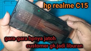 Servis hp realme c15 pecah bergaris