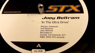 Joey Beltram - In The Ultra Drive - STX Records