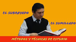 TÉCNICAS Y MÉTODOS DE LECTURA: El Subrayado y el Sumillado.