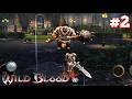 Wild Blood Android Gameplay Part 2 Walkthrough No 