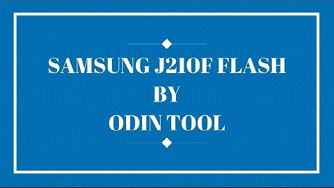 SAMSUNG J2 6 (SM J210F) FLASH BY ODIN