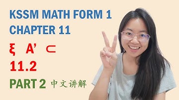 中文讲解 KSSM Math Form 1 Chapter 11: Introduction Of Set (Part 2)