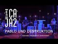 Pablo und destruktion concierto completofull performance  encaja2