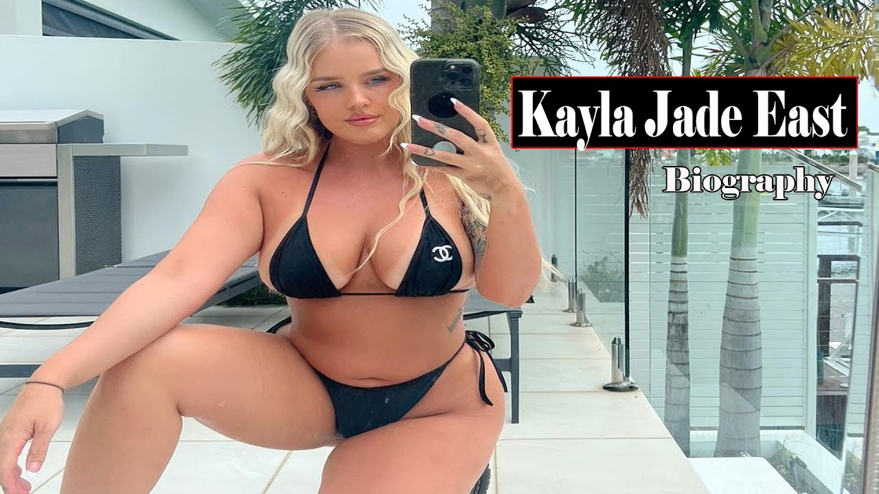 Interesting facts about Kayla Jade East Plus Size Model |Plus Size
