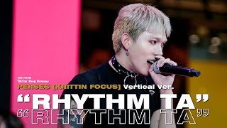 [4K Vertical ver.] 20240605 'RHYTHM TA'  - PERSES [KRITTIN FOCUS] @Emsphere TikTok Shop Runway