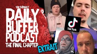 Je suis accro au "drama" sur Tik Tok! - Le Daily Buffer l Yan Thériault [EXTRAIT]
