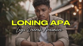 Lagu Daerah Maumere - Loning Apa || Cover