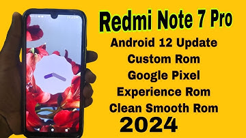 Redmi Note 7 Pro Android 12 Update install  /Official Custom Rom Google Pixel Experience 2024