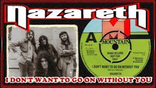 Nazareth - I Don't Want To Go On Without You