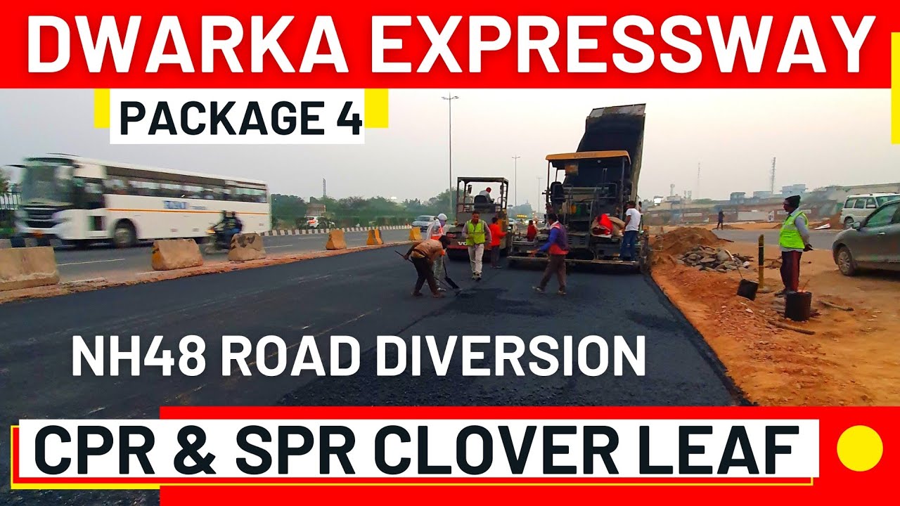 Dwarka Expressway Package 4 NH48 Road Diversion for CPR SPR Clover Leaf Flyover