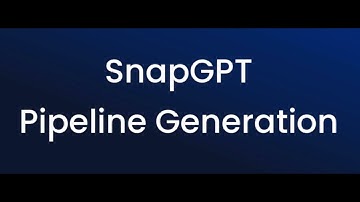 How to Generate Custom Pipelines Instantly with SnapGPT Copilot